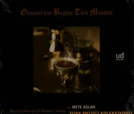Mete Aslan - Osmanli'dan Bugüne Türk Musikisi