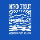 7inch Vinyl Single - Method Of Doubt - Accepting What We Know - + poster