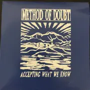 7inch Vinyl Single - Method Of Doubt - Accepting What We Know - + poster