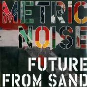Metric Noise
