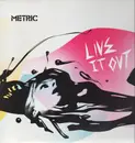 LP - Metric - Live It Out