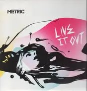 Metric - Live It Out