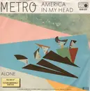 7inch Vinyl Single - Metro - America In My Head