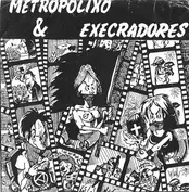 Metropolixo & Execrado.