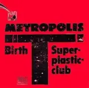 7inch Vinyl Single - Metropolis - Birth
