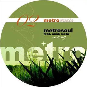 Metrosoul - Lift My Spirit / So Long