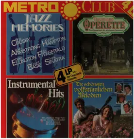 Metro Club - Jazz Memories / Traumland Operette / Instrumental Hits / Die schönsten volkstümlichen Melodien