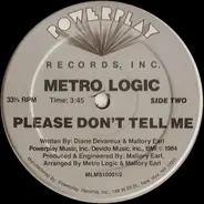 Metro Logic - Snakewalk / Please Don't Tell Me