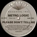 12inch Vinyl Single - Metro Logic - Snakewalk / Please Don't Tell Me