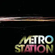 Metro Station - Metro Station