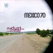 CD - Mexico 70 - The Dust Has Come To Stay
