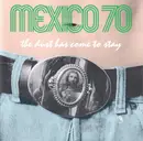 CD - Mexico 70 - The Dust Has Come To Stay