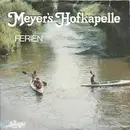 7inch Vinyl Single - Meyer's Hofkapelle - Ferien