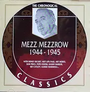 Mezz Mezzrow - 1944-1945