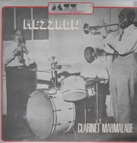 Mezz Mezzrow - Clarinet Marmelade