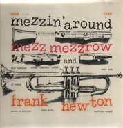 Mezz Mezzrow And His Swing Band And Frank Newton And His Orchestra - Mezzin' Around With Mezzrow And Newton