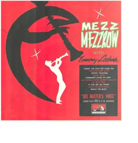 Mezz Mezzrow - Mezz Mezzrow With Tommy Ladnier