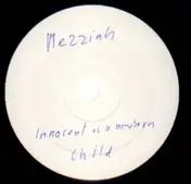 Mezziah - Innocent As A New Born Child