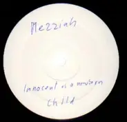 Mezziah - Innocent As A New Born Child