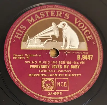 Mezzrow-Ladnier Quintet - I Ain't Gonna Give Nobody None O' This Jelly Roll / Everybody Loves My Baby
