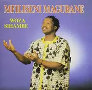 CD - Mfiliseni Magubane - Woza Sihambe