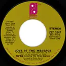 7inch Vinyl Single - MFSB Featuring The Three Degrees - Love Is The Message