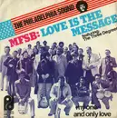 7inch Vinyl Single - MFSB Featuring The Three Degrees - Love Is The Message