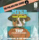 7inch Vinyl Single - MFSB featuring The Three Degrees - TSOP (The sound of philadelphia) / Touch me in the morning
