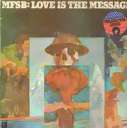 MFSB Featuring The Three Degrees - Love Is the Message