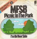 7'' - Mfsb - I'm On Your Side / Picnic In The Park