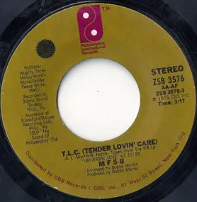MFSB - T.L.C. (Tender Lovin' Care) / Love Has No Time Or Place