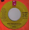 7inch Vinyl Single - Mfsb - When Your Love Is Gone
