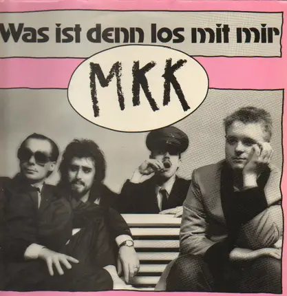 Mkk - Was Ist Denn Los Mir Mir