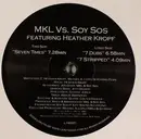 12inch Vinyl Single - MKL Vs. Soy Sos Featuring Heather Kropf - Seven Times