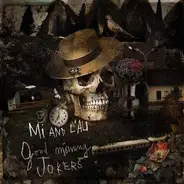 Mi And L'Au - Good Morning Jokers