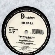 Mi Casa - Chocha Loca