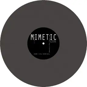 Mimetic - Where I Will Never Go
