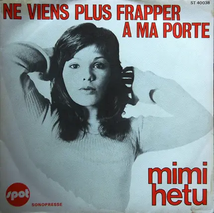 Mimi Hétu - Ne Viens Plus Frapper A Ma Porte