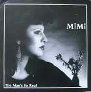 12'' - MiMi, Mimi - The Man's So Real