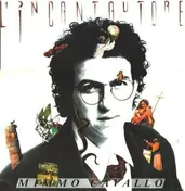 Mimmo Cavallo - L'incantautore