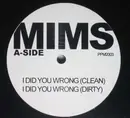 12inch Vinyl Single - Mims - I Did You Wrong - WHITE LABEL