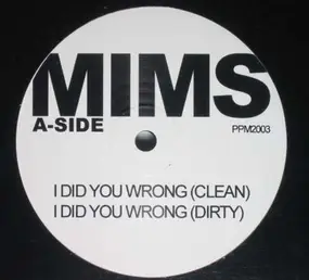 MIMS - I Did You Wrong