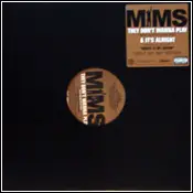 MIMS - They Don't Wanna Play / It's Alright