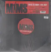 Mims - This Is Why I'm Hot