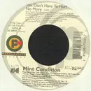 7inch Vinyl Single - Mint Condition - You Don't Have To Hurt No More
