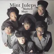7inch Vinyl Single - Mint Juleps - Madness Magic / She Wouldn't Leave