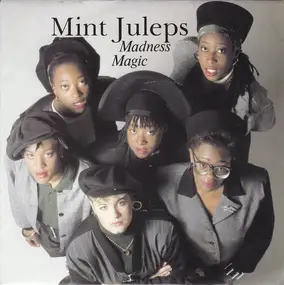 The Mint Juleps - Madness Magic / She Wouldn't Leave