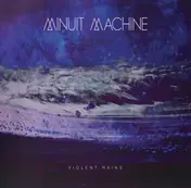 Minuit Machine - Violent Rains