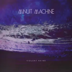 Minuit Machine - Violet Rains