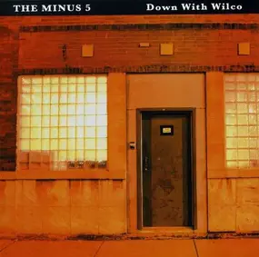 The Minus 5 - Down with Wilco